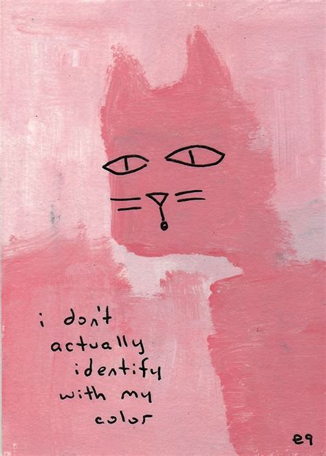 I Dont Actually Identify With My Color E9Art ACEO Cat Outsider Folk Art