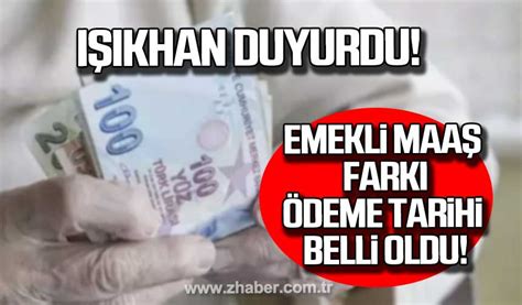 Emekli ek zam maaş farkı ödeme tarihi belli oldu