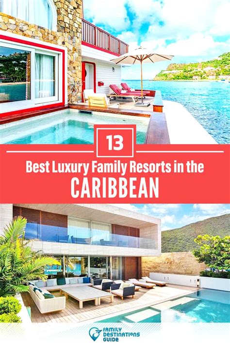 13 Best Luxury Family Resorts in the Caribbean (for 2024)