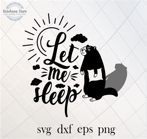 Let Me Sleep Svg Groundhog Day Svg Daks Day Svg Winter Svg Spring