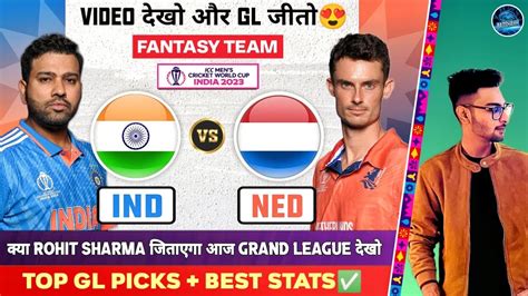 IND Vs NED Dream11 NED Vs IND Dream11 Prediction India Vs Netherlands