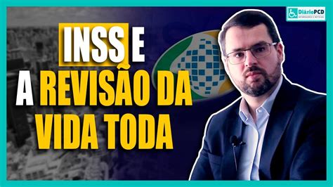 INSS e a Revisão da Vida Toda André Naves YouTube