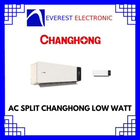 Jual Ac Split Changhong Csc Rdx Ac Split Pk Low Watt Shopee