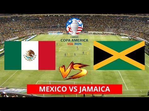 Mexico Vs Jamaica En Vivo Copa America En Vivo Horario Y Donde