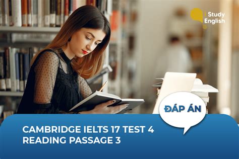 Cambridge Ielts 17 Test 4 Reading Passage 3 Đáp án Và Giải Thích Chi Tiết