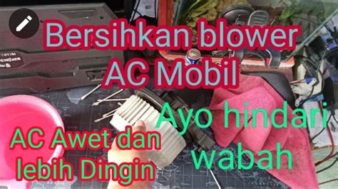 Bersihkan Blower AC Mobilio Brio Jazz Brv Hrv YouTube