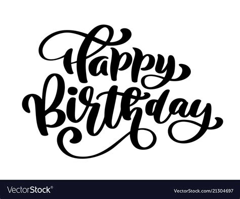 Happy birthday hand drawn text phrase calligraphy Vector Image