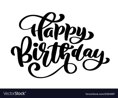 Happy birthday hand drawn text phrase calligraphy Vector Image