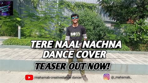 Tere Naal Nachna Nawabzaade Dance Cover Teaser Out Now Maharnab Dey