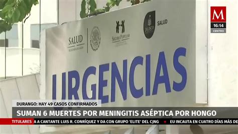 Fallece sexta mujer por meningitis aséptica en Durango suman 49 casos