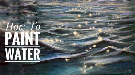 How To Paint Water 5 Easy Steps To Realistic Water Art