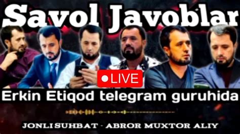 Abror Muxtor Aliy Jonli Savol Javoblar May