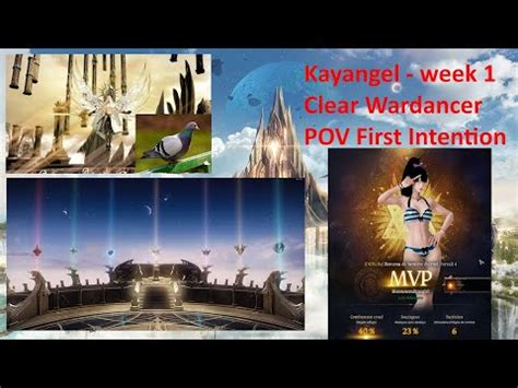 Kayangel Week 1 Gate 4 Clear HardMode Wardancer First Intention POV