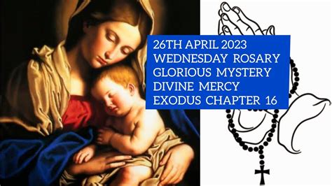 WEDNESDAY GLORIOUS MYSTERY DIVINE MERCY EXODUS CHAPTER 16 ROSARY