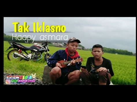 Tak Iklasno HAPPY ASMARA Cover Ukulele Senar 4 YouTube