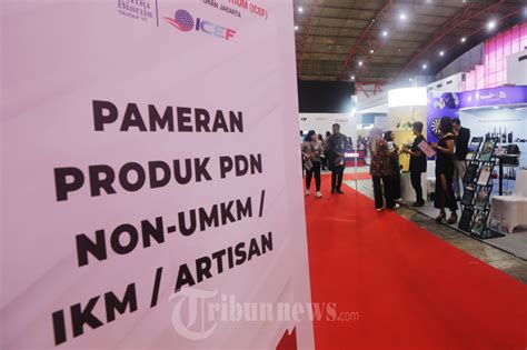 Pemerintah Dorong Penggunaan Produk Dalam Negeri Lewat Pameran Icef