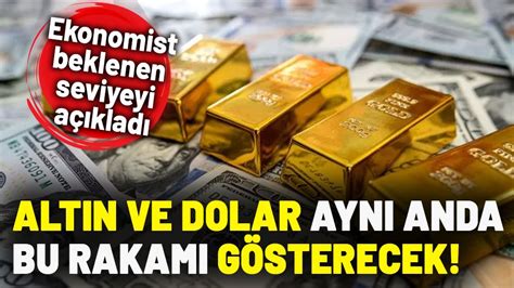 Alt N Ve Dolar Sahipleri Dikkat Fiyatlar Ok Yak Nda Buraya Gidecek