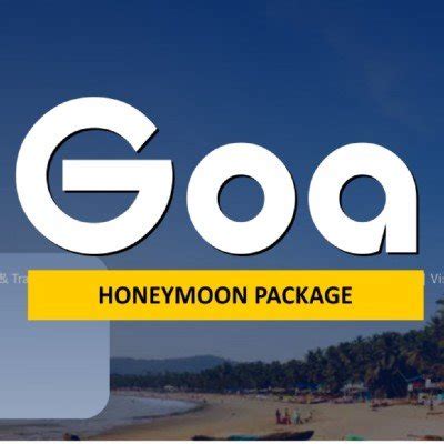 Goa Honeymoon Tour Package Vision Tour Travel Himachal Kashmir