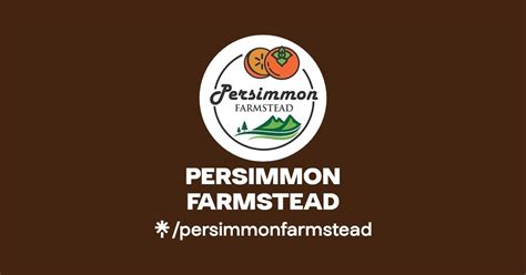 Persimmon Farmstead Instagram Facebook Linktree
