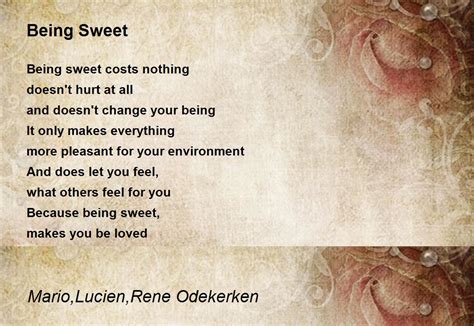 Being Sweet Being Sweet Poem By Mario Lucien Rene Odekerken