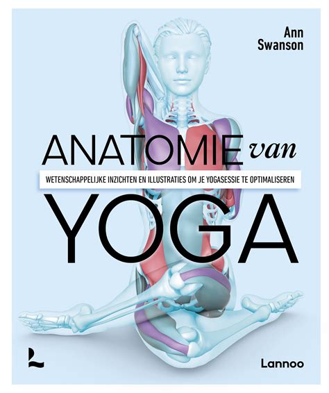 Anatomie Van Yoga Uitgeverij Lannoo