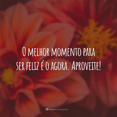 40 frases de momentos para você eternizar os acontecimentos marcantes