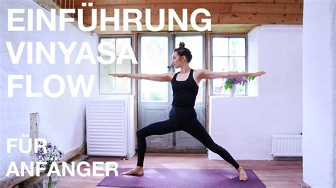 Yoga F R Anf Nger Einf Hrung In Vinyasa Flow Yoga Minuten Youtube