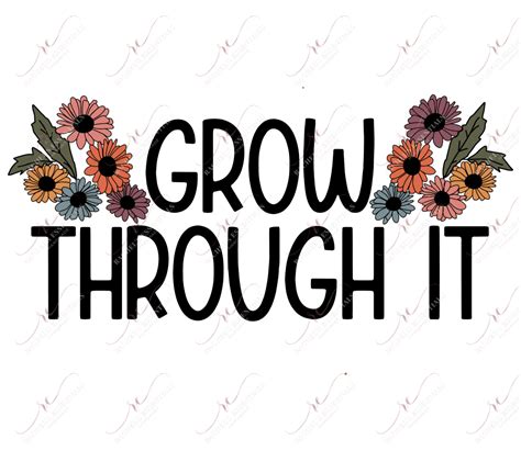 Grow Through It Htv Transfer Rachels Essentials