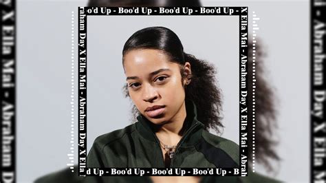 Ella Mai Boo D Up Remix Ft Abraham Day Youtube