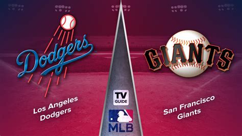 How To Watch Los Angeles Dodgers Vs San Francisco Giants Live On