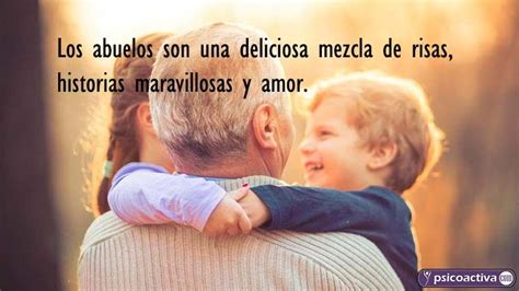 Frases C Lebres Sobre Los Abuelos Su Importancia En La Familia Sus