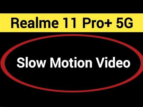 Realme Pro G Me Slow Motion Video Kaise Banaye How To Make Slow