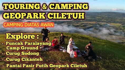 TOURING MOTOR CAMPING KE GEOPARK CILETUH SUKABUMI EXPLORE GEOPARK