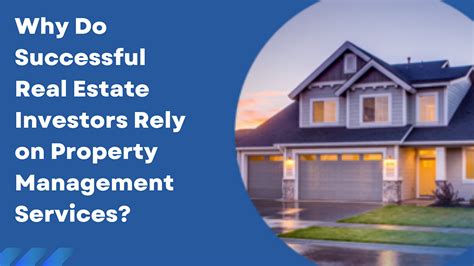 Why Do Successful Real Estate Investors Rely On Property Management