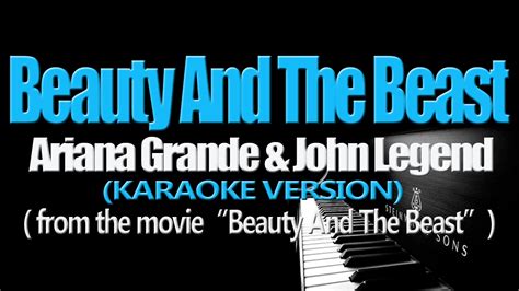 Beauty And The Beast Ariana Grande John Legend Karaoke Version