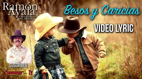 Ramon Ayala Besos Y Caricias Video Lyric Oficial YouTube Music