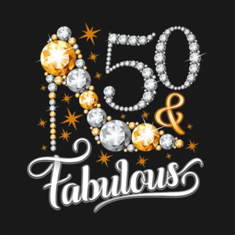 50 And Fabulous Tshirt For Ladies 50th Birthday T Shirt 50 And