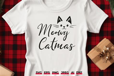 Meowy Catmas Christmas Svg Xmas Cut File Graphic By Juiceboxy