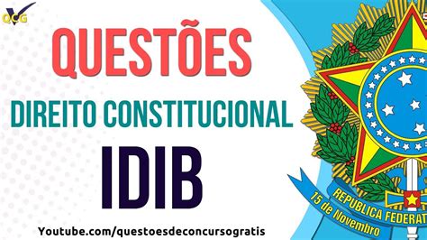 Questões de Direito Constitucional da banca IDIB YouTube