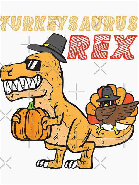 Turkeysaurus Rex Dab Turkey Dino Thanksgiving Sticker For Sale By