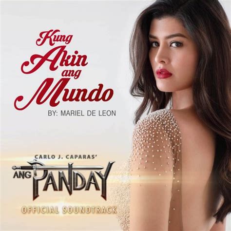 Kung Akin Ang Mundo (From "Ang Panday") Songs Download - Free Online ...