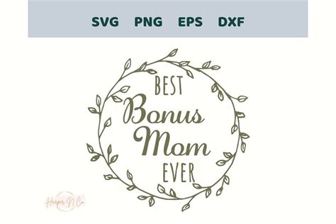 Best Bonus Mom Ever Svg Mothers Day Png Graphic By Harpernco · Creative