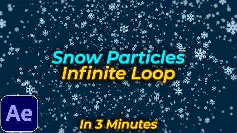 Snow Particles Tutorial In After Effects Snow Particles Loop