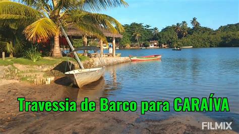 Travessia Do Rio Cara Va De Barco Lugar Incr Vel Youtube