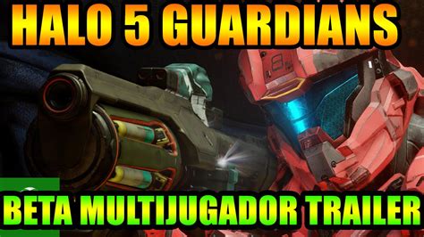 Halo 5 Guardianes Beta Multijugador Trailer Subtitulado En Español Oficial Youtube