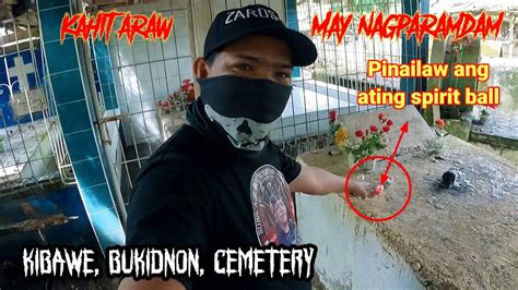 Kahit Araw May Nagparamdam Kibawe Bukidnon Cemetery Zardsghost Youtube