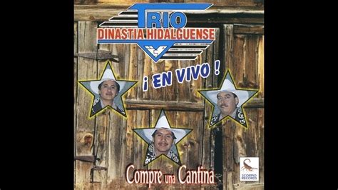 Trio Dinastia Hidalguense El Campechano En Vivo YouTube