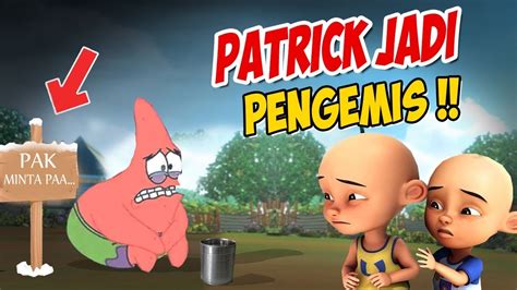 Patrick Jadi Pengemis Upin Ipin Sedih Gta Lucu Youtube