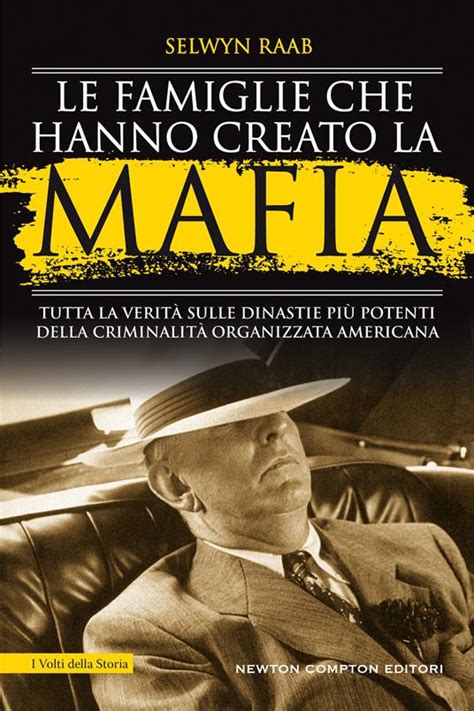 Le Famiglie Che Hanno Creato La Mafia Tutta La Verit Sulle Dinastie