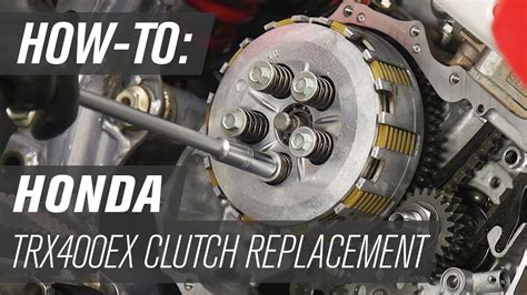 How To Replace The Clutch On A Honda TRX400EX YouTube